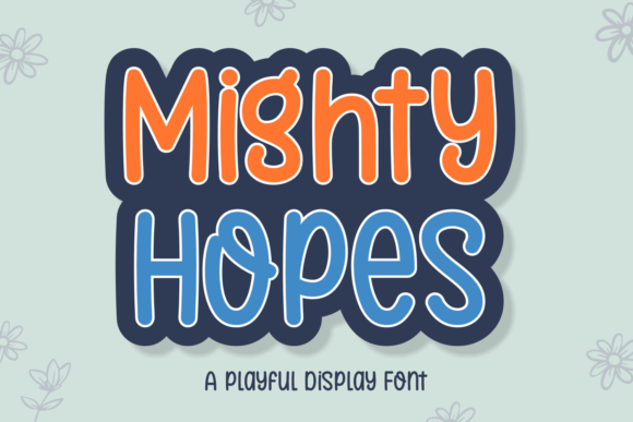 Mighty Hopes Font